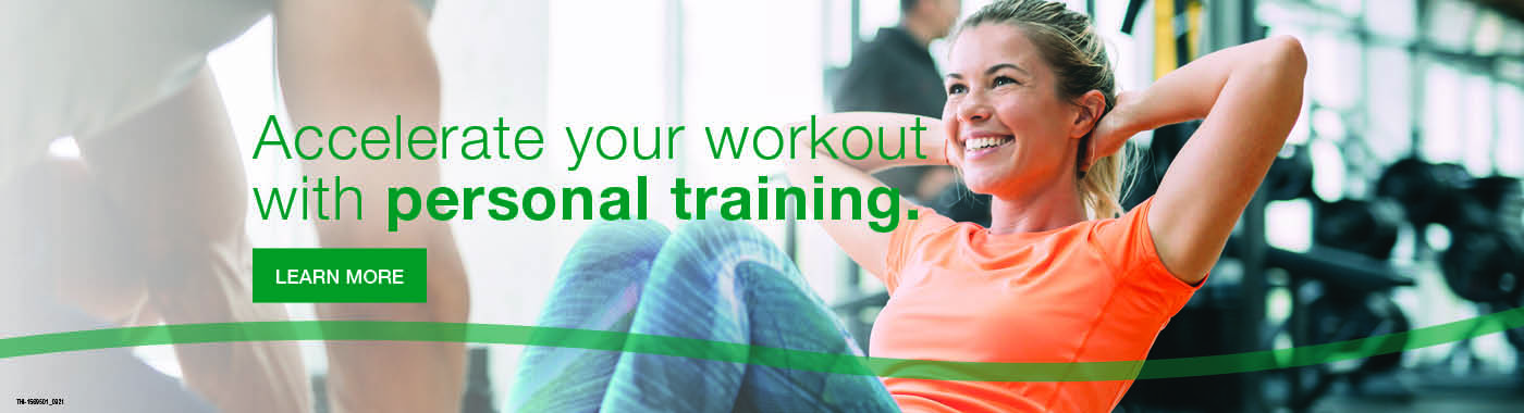 Accelerate your workout with personal training.